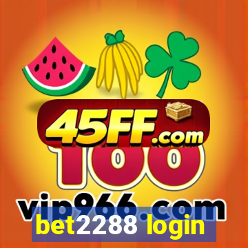 bet2288 login